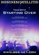 BOOM BOOM SATELLITES「TOUR 2014 STARTING OVER」フライヤー