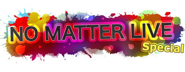 「NO MATTER LIVE Special」ロゴ