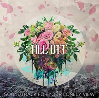 ALL OFF「Soundtrack For Your Lonely View」ジャケット