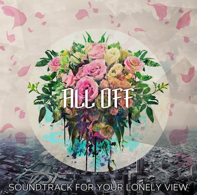 ALL OFF「Soundtrack For Your Lonely View」ジャケット