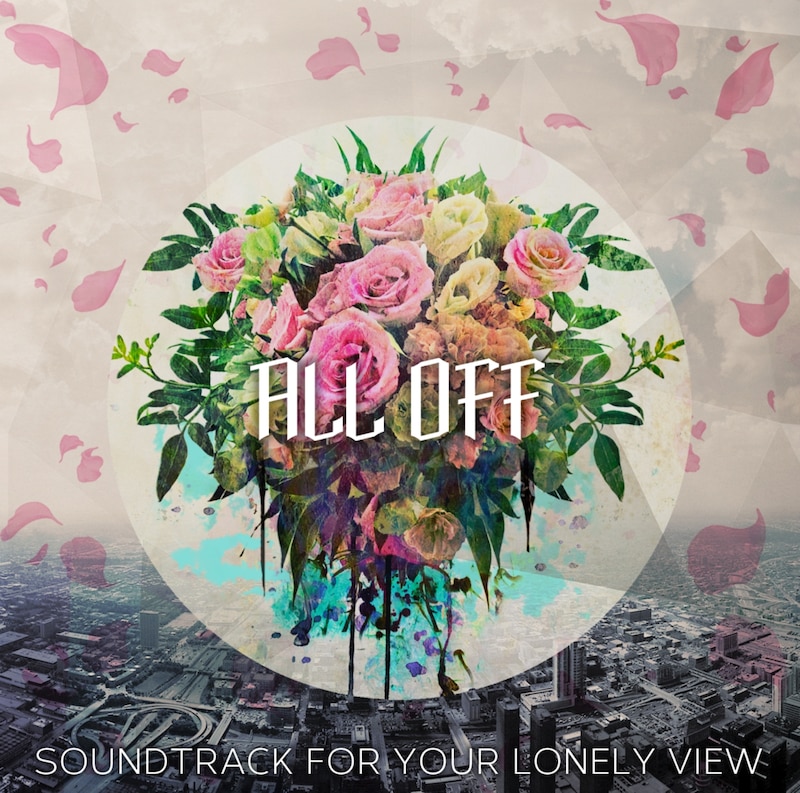 ALL OFF「Soundtrack For Your Lonely View」ジャケット