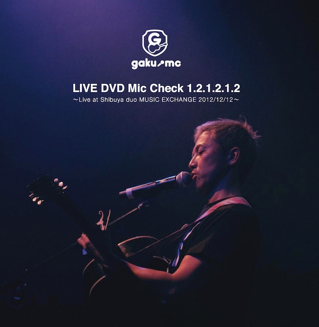 GAKU-MC「LIVE DVD Mic Check 1.2.1.2.1.2.」ジャケット