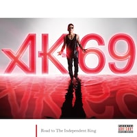AK-69「Road to The Independent King」通常盤ジャケット