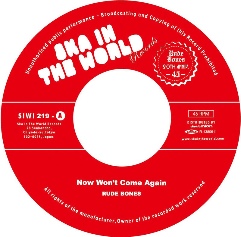 RUDE BONES「Now Won't Come Again」レーベル