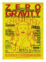 「MUJO RECORDS PRESENTS 『零 GRAVITY』～ まだイケるか？まだイケるぜ！ PRIMAL 『PROLETARIAT』RELEASE PARTY」フライヤー表