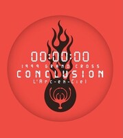 L'Arc-en-Ciel「1999 GRAND CROSS CONCLUSION」ジャケット