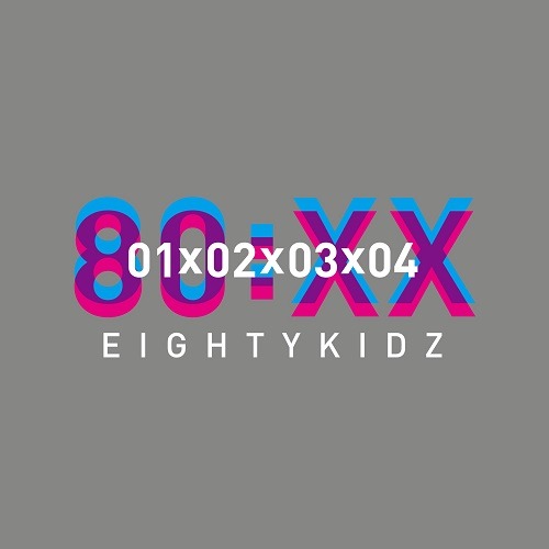 80KIDZ「80:XX - 01020304」ジャケット