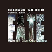 AKIHIRO NAMBA（Hi-STANDARD / NAMBA69）×TAKESHI UEDA （AA=）「FIGHT IT OUT feat. K（Pay money To my Pain） / F.A.T.E.」ジャケット