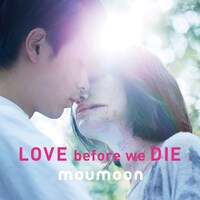 moumoon「LOVE before we DIE」CD盤ジャケット