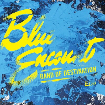 BLUE ENCOUNT「BAND OF DESTINATION」ジャケット