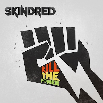 Skindred「Kill The Power」ジャケット
