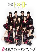 東京パフォーマンスドール「「PLAY×LIVE『1×0』」EPISODE 2」ジャケット