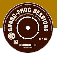 SCOOBIE DO「GRAND-FROG SESSIONS」ジャケット
