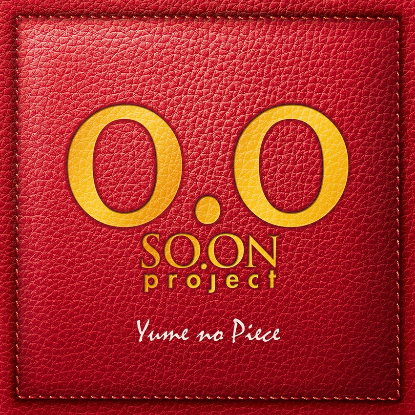 SO.ON project「卒業アルバム2014～夢のPiece～」ジャケット