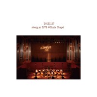 sleepy.ac「LIVE@Gloria Chapel」CD＆DVDジャケット