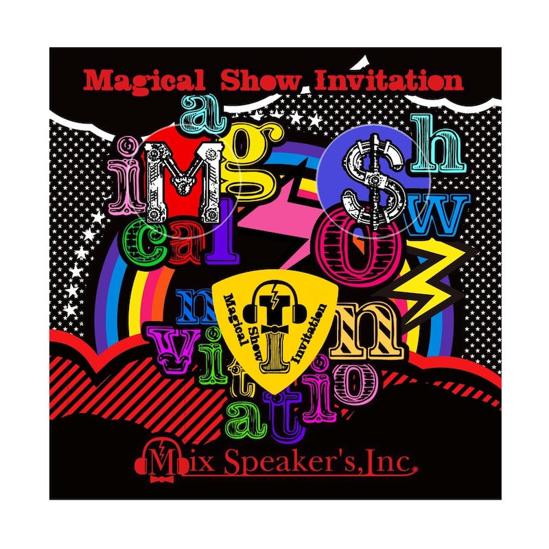 Mix Speaker's,Inc.「Magical Show Invitation」完全盤ジャケット