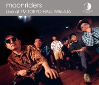 ムーンライダーズ「Archives Series Vol.09 Moonriders Live At FM TOKYO HALL 1986.6.16」ジャケット