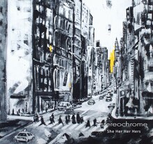 She Her Her Hers「stereochrome」ジャケット