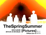 TheSpringSummer「Pictures」フライヤー