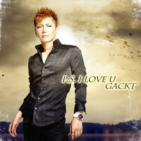 GACKT「P.S. I LOVE U」ジャケット（CD盤）