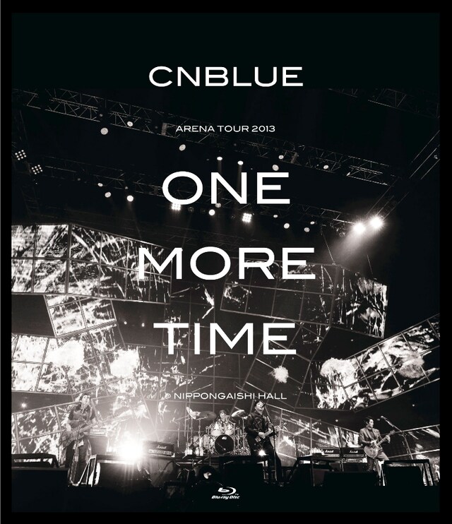 CNBLUE「ARENA TOUR 2013-ONE MORE TIME- @NIPPONGAISHI HALL」Blu-rayジャケット