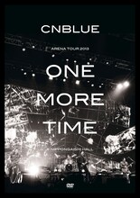 CNBLUE「ARENA TOUR 2013-ONE MORE TIME- @NIPPONGAISHI HALL」DVDジャケット