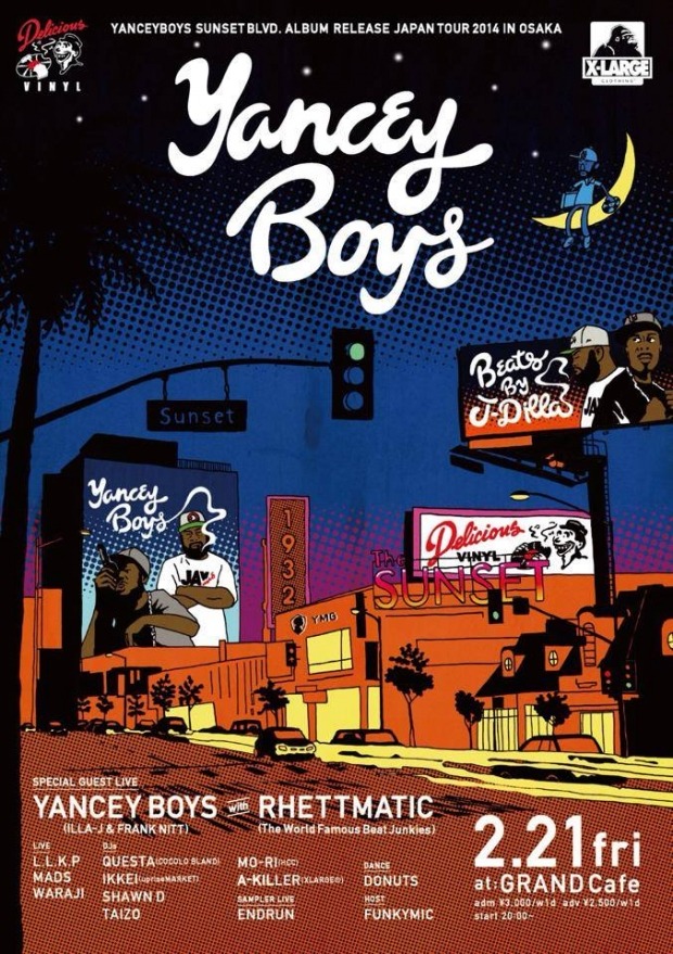 「Delicious vinyl presents YANCEY BOYS ''sunset blvd''Japan Tour 2014 with DJ RHETTMATIC In OSAKA Supported by XLARGE」ポスター
