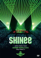 SHINee「JAPAN ARENA TOUR SHINee WORLD 2013 ～Boys Meet U～」DVD通常盤ジャケット