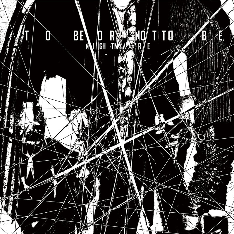 NIGHTMARE「TO BE OR NOT TO BE」Type-Bジャケット