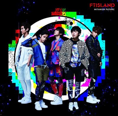 FTISLAND「未体験Future」初回限定盤Aジャケット
