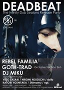 REBEL FAMILIA、Deadbeat来日パーティでライブセット