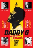 「DADDY G（MASSIVE ATTACK DJ SET）JAPAN TOUR 2014」フライヤー