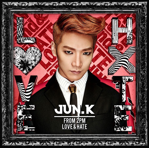 Jun.K（From 2PM）「LOVE & HATE」ジャケット