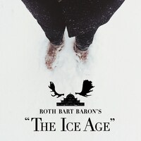 ROTH BART BARON「ロットバルトバロンの氷河期（ROTH BART BARON'S "The Ice Age"）」ジャケット