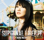 水樹奈々「SUPERNAL LIBERTY」初回限定盤(CD+Blu-ray)ジャケット