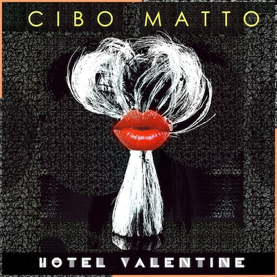 CIBO MATTO「HOTEL VALENTINE」ジャケット