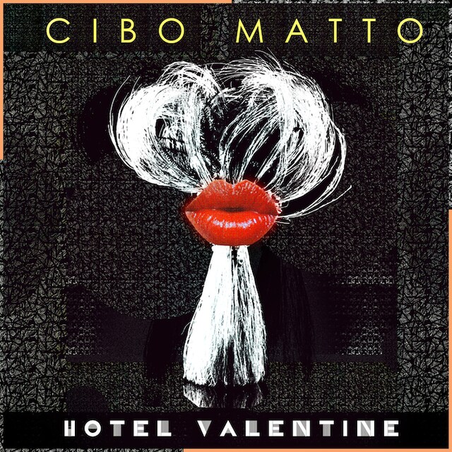 CIBO MATTO「HOTEL VALENTINE」ジャケット
