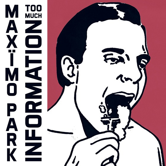 Maximo Park「Too Much Information」ジャケット