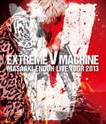 遠藤正明「遠藤正明 LIVE TOUR 2013～EXTREME V MACHINE～ LIVE BD」7ジャケット