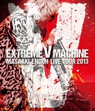 遠藤正明「遠藤正明 LIVE TOUR 2013～EXTREME V MACHINE～ LIVE BD」7ジャケット
