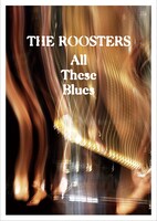 THE ROOSTERS「All These Blues」ジャケット