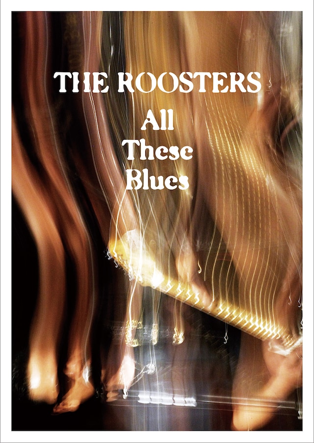 THE ROOSTERS「All These Blues」ジャケット