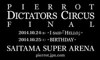 PIERROT「DICTATORS CIRCUS FINAL」の告知。