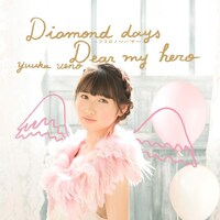 上野優華「Diamond days ～ココロノツバサ～ / Dear my hero」Type Aジャケット