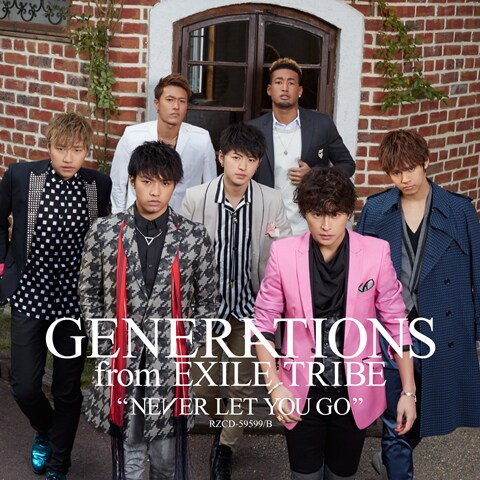 GENERATIONS from EXILE TRIBE「NEVER LET YOU GO」CD+DVD盤ジャケット