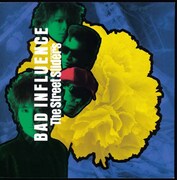 THE STREET SLIDERS「BAD INFLUENCE」ジャケット