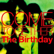 The Birthday「COME TOGETHER」初回限定盤ジャケット