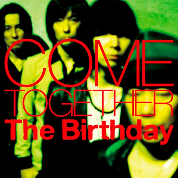 The Birthday「COME TOGETHER」通常盤ジャケット