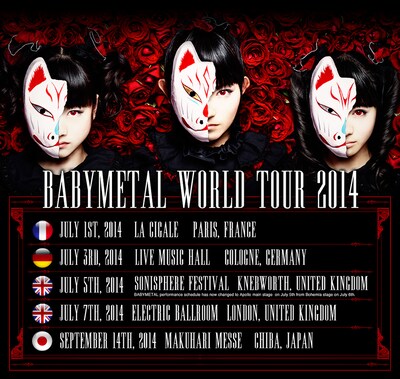 「BABYMETAL WORLD TOUR 2014」スケジュール