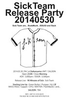 「20140530 - Sick Team Release Party」フライヤー